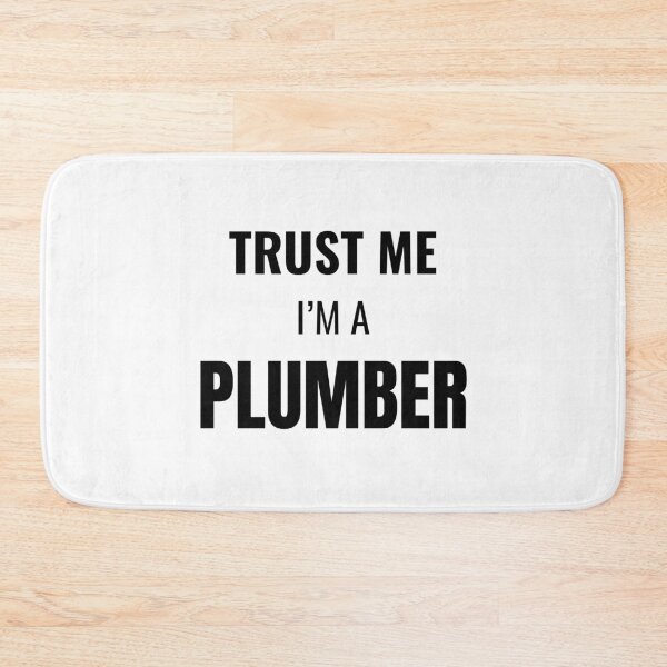 Item preview, Trust Me I'm a Plumber (Black) designed and sold by ShipCrewNation.
