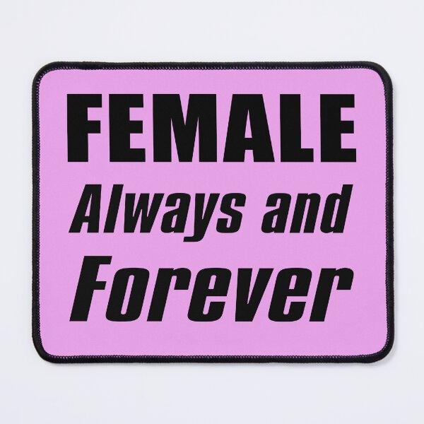 Item preview, Female Always and Forever designed and sold by babbselasdesigns.