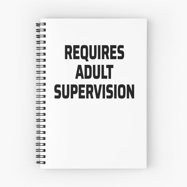 Item preview, Requires Adult Supervision designed and sold by Odd-Squared.