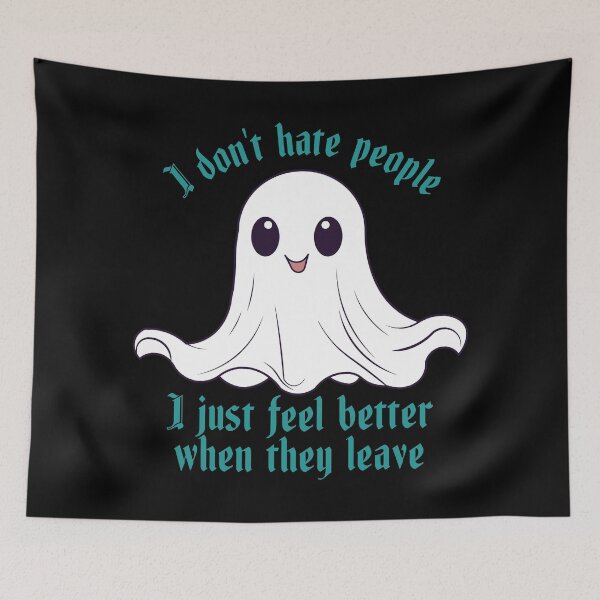 Item preview, I Don't Hate People I Just Feel Better When They Leave Cute Ghost designed and sold by Hallowed Artistry.