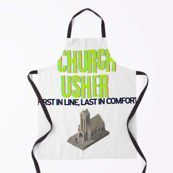 Item preview, Church Usher: First in Line, Last in Comfort designed and sold by thoppy.