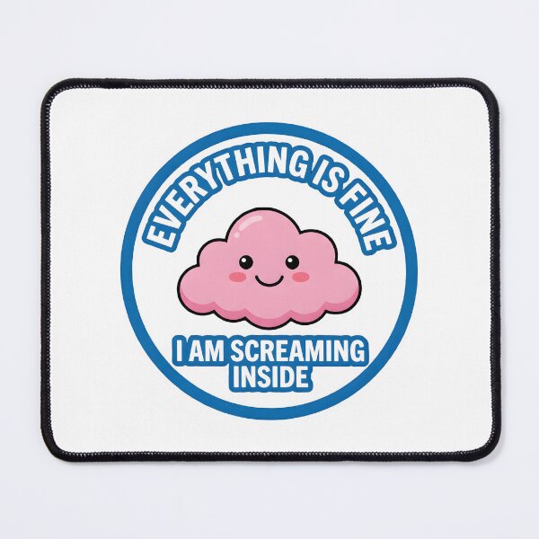Item preview, Everything Is Fine I Am Screaming Inside Funny Cloud designed and sold by FunkPrint.