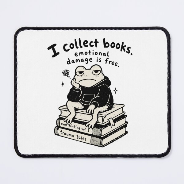Item preview, I collect books, emotional damage is free - design for introvert book lover - meme core designed and sold by Fantasy Cache.