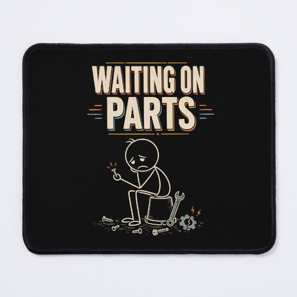 Item preview, Waiting On Parts Funny Mechanic Repair Humor Shirt designed and sold by FormalDehyena.