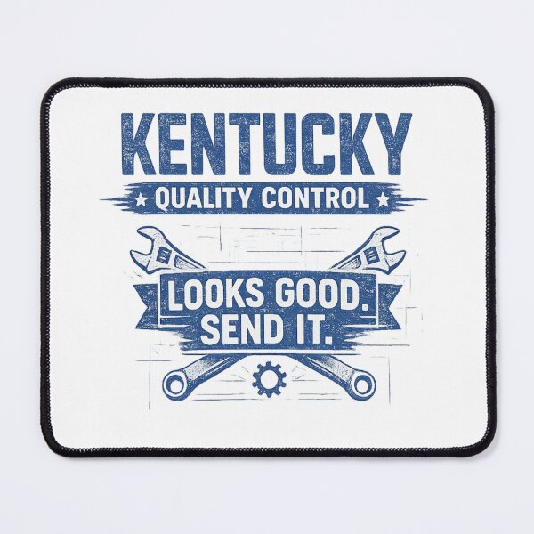 Item preview, Kentucky Quality Control – Looks Good. Send It. designed and sold by Dioscuri Digital.