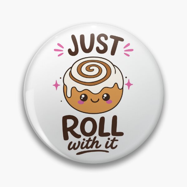 Item preview, Just Roll With It – Cute Kawaii Cinnamon Roll Pun Design designed and sold by Apotheosis by Irie Meraki.