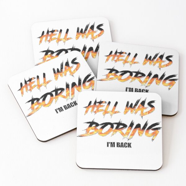 Item preview, Hell Was Boring! I'm Back! designed and sold by MSM Designs.
