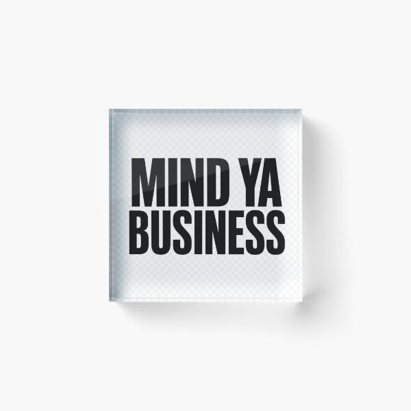 Item preview, MIND YA BUSINESS designed and sold by Retireddoc68.
