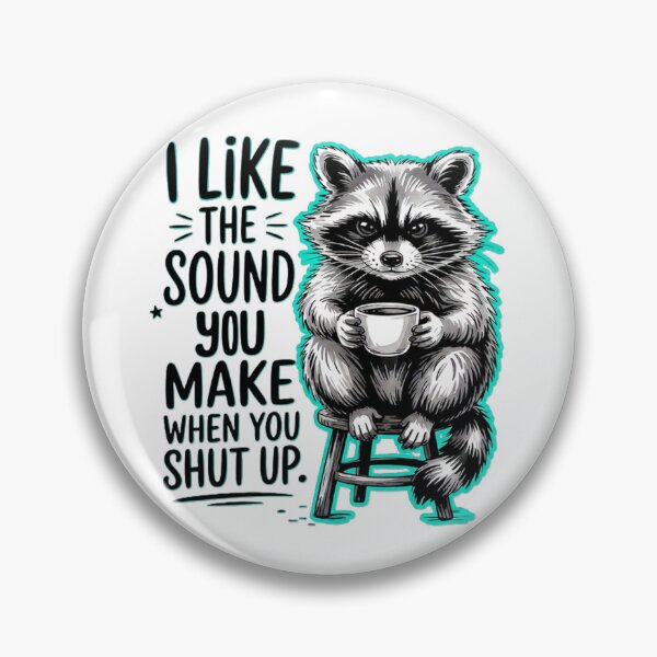 Item preview, Shut up raccoon designed and sold by MysticLeeCreationsandHair.
