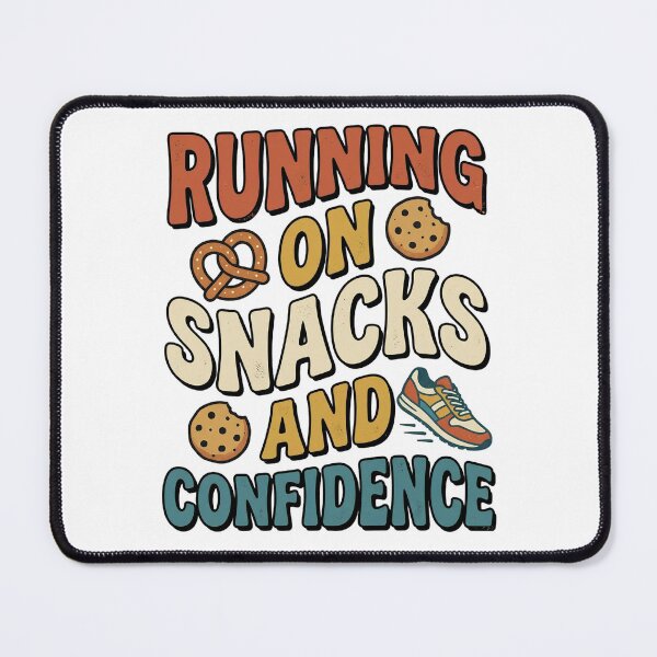 Item preview, Running on Snacks and Confidence Funny Foodie Quote designed and sold by NovaPrints Designs.