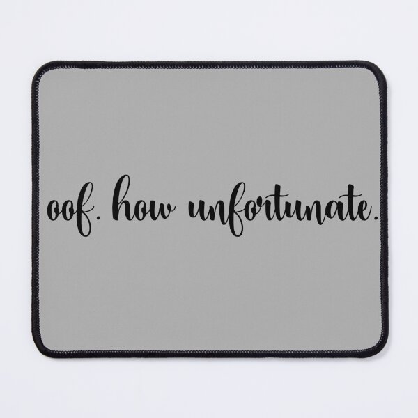 Item preview, Oof. How Unfortunate. Sarcastic Groovy Lowercase Script designed and sold by CDPrintsDesigns.