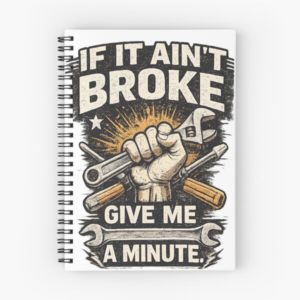 Item preview, If It Ain't Broke, Give Me A Minute | Funny Mechanic Shirt | Blue Collar Humor designed and sold by Dioscuri Digital.