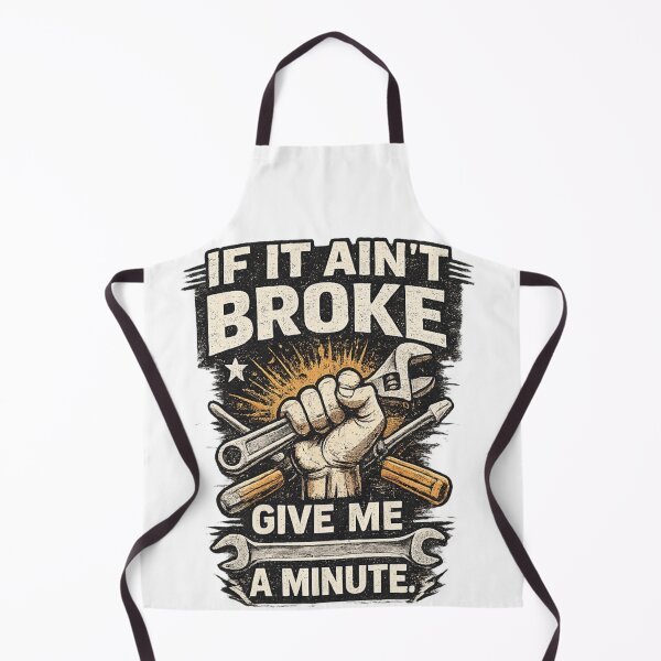 Item preview, If It Ain't Broke, Give Me A Minute | Funny Mechanic Shirt | Blue Collar Humor designed and sold by Dioscuri Digital.
