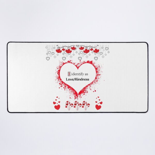 Item preview, I identify as Love/Kindness designed and sold by ZenfiniteDesign.