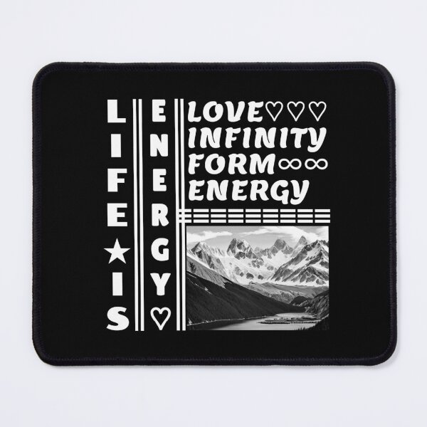 Item preview, Spiritual Ecology on the Value and Strength of Life "LIFE IS ENERGY - LOVE INFINITY FORM ENERGY!" designed and sold by Giulivo Store Graphic.