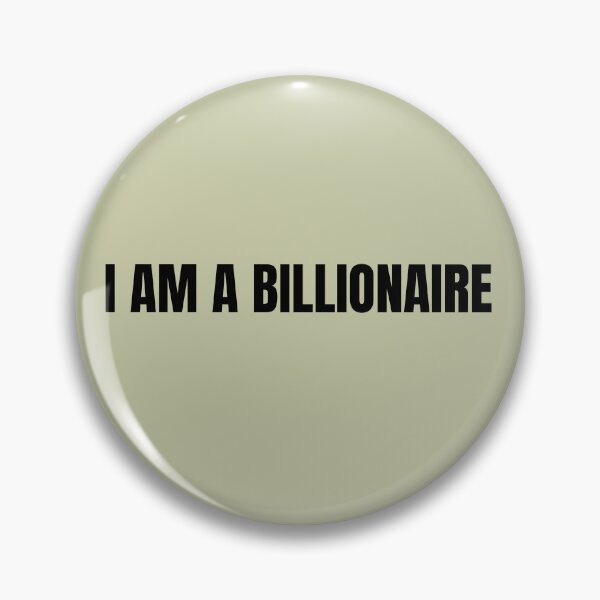 Item preview, I AM A BILLIONAIRE QUOTE  designed and sold by Abundance Activation 11.11.