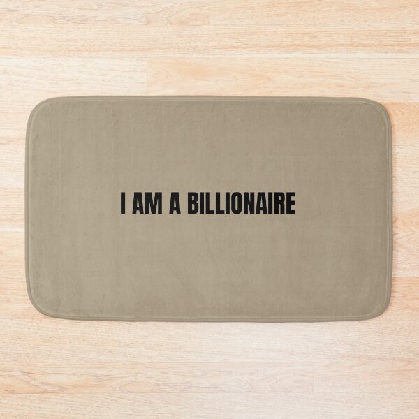 Item preview, I AM A BILLIONAIRE QUOTE  designed and sold by Abundance Activation 11.11.