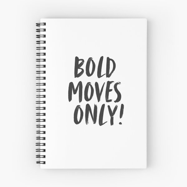 Item preview, BOLD MOVES ONLY! designed and sold by PGAart.
