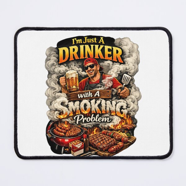 Item preview, I'm Just A Drinker With A Smoking Problem - Funny BBQ Smoker designed and sold by FANTASYoDarknes.
