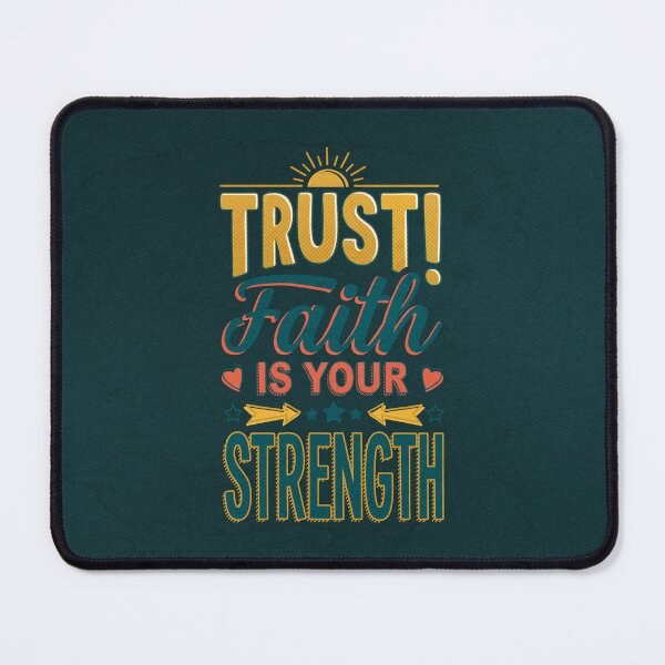 Item preview, Trust! Faith Is Your Strength - Distressed Vintage - Motivational Quote designed and sold by Juka-Arts-CC.
