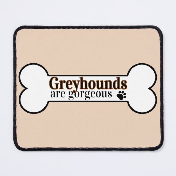 Item preview, Greyhounds Are Gorgeous designed and sold by Digital50.