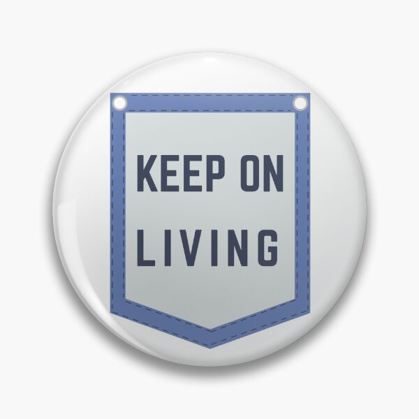 Item preview, Keep on Living designed and sold by KrakenTheWhip.