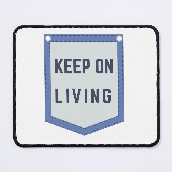 Item preview, Keep on Living designed and sold by KrakenTheWhip.