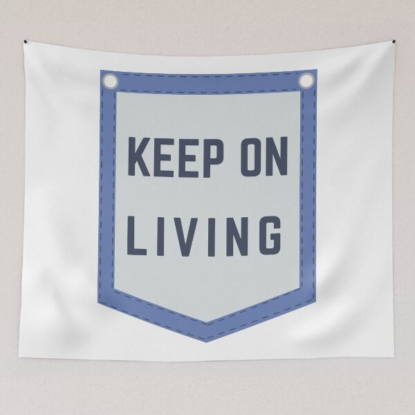 Item preview, Keep on Living designed and sold by KrakenTheWhip.