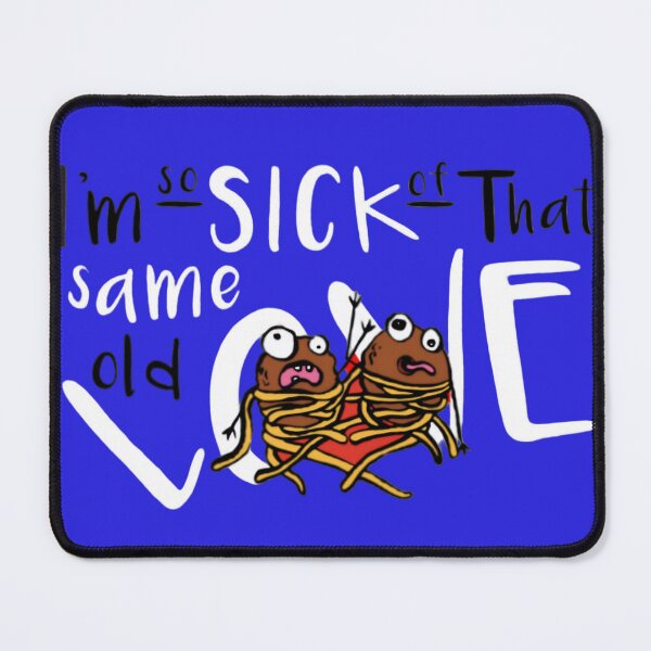Item preview, Sick Of Same Old Love Meatball designed and sold by Maronedgeshop.