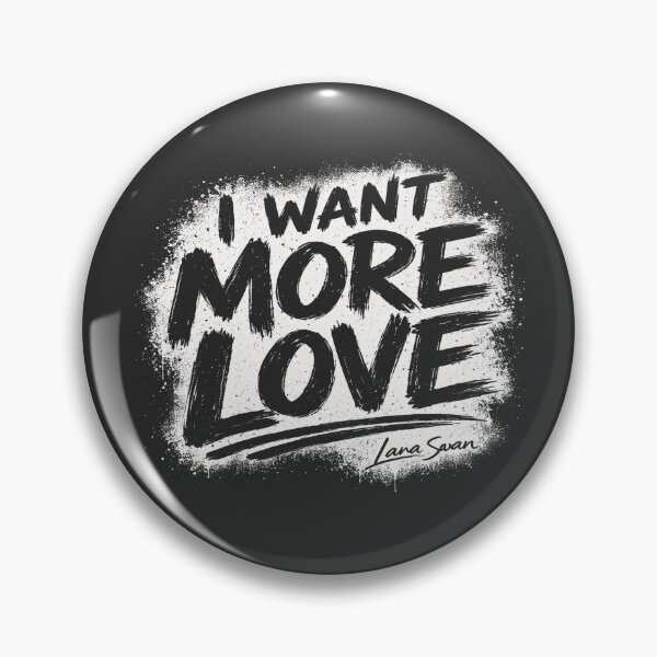 Item preview, I WANT MORE LOVE | Black and White Typography | Minimalist Quote Design designed and sold by BlueberrySwan.