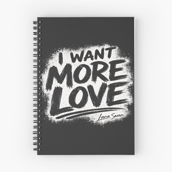 Item preview, I WANT MORE LOVE | Black and White Typography | Minimalist Quote Design designed and sold by BlueberrySwan.