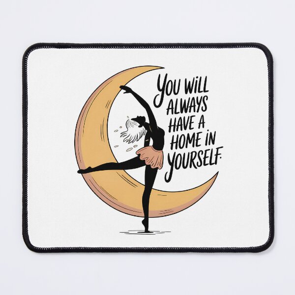 Item preview, You Will Always Have A Home In Yourself designed and sold by Craigonart.