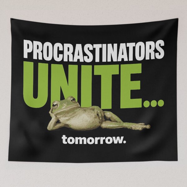 Item preview, Procrastinators UNITE... Tomorrow Funny Frog T-shirt, Sticker, etc | For dark color tees designed and sold by ShirtRemarks.
