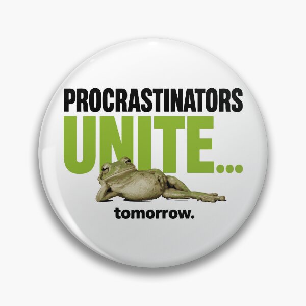 Item preview, Procrastinators UNITE... tomorrow. Funny Lazy Frog - For white/very light color tees designed and sold by ShirtRemarks.