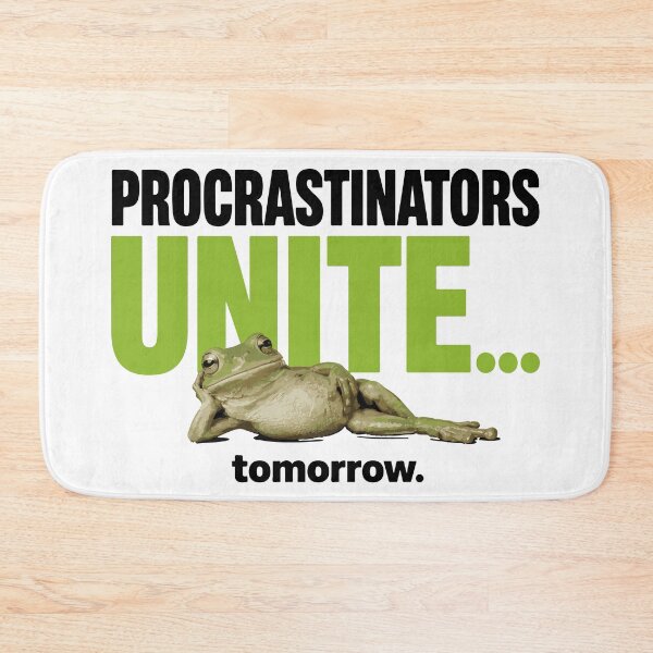 Item preview, Procrastinators UNITE... tomorrow. Funny Lazy Frog - For white/very light color tees designed and sold by ShirtRemarks.