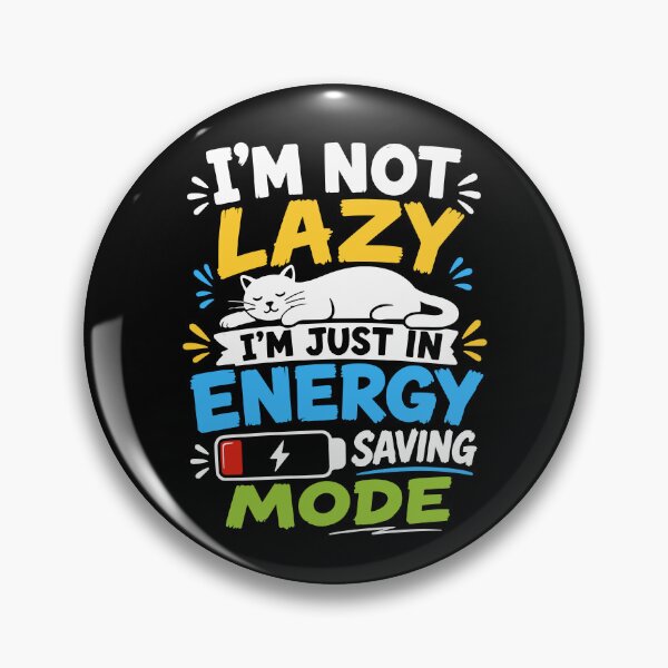 Item preview, I'm Not Lazy, I'm Just in Energy Saving Mode - Lazy Cat - For Black or Dark Colors designed and sold by ShirtRemarks.