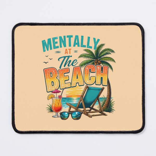 Item preview, Mentally at the Beach – Tropical Summer Escape designed and sold by ABLAT-CREATIONS.