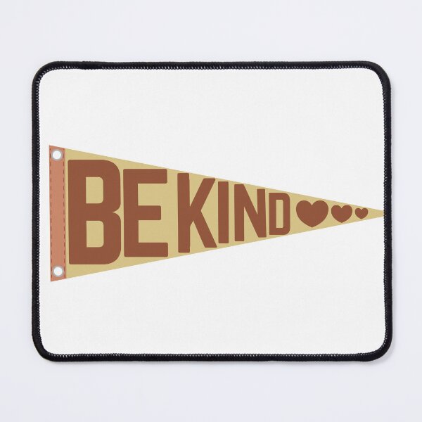 Item preview, Be Kind Pennant designed and sold by KrakenTheWhip.