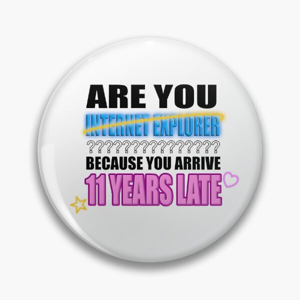 Item preview, Eres Internet Explorer? Meme designed and sold by BUBBLDesigns.