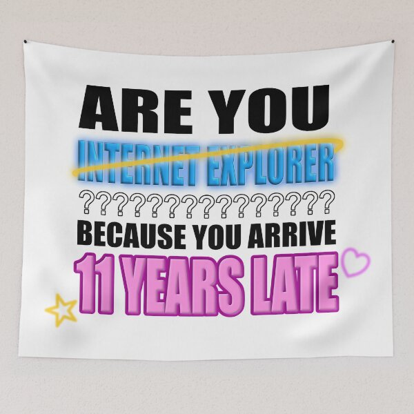 Aperçu de l'œuvre Êtes-vous Internet Explorer ? Mème créée et vendue par BUBBLDesigns.