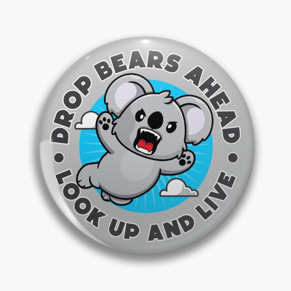 Item preview, Drop bears ahead - look up and live - Australian drop bears designed and sold by messy-nessie.