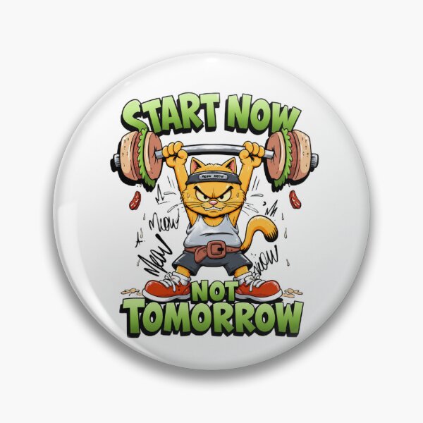 Item preview, Start Now Not Tomorrow Cat Fitness Cartoon Gym Motivation designed and sold by california87.