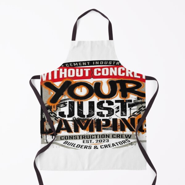 Item preview, Without concrete, your just camping designed and sold by KHustle.