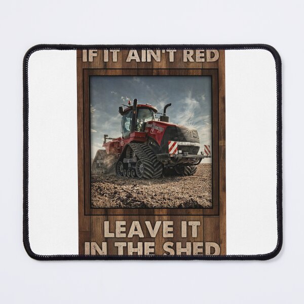 Item preview, If It Ain't Red Leave It In The Shed Red Tractor Gift Farmer designed and sold by MorningJoco.