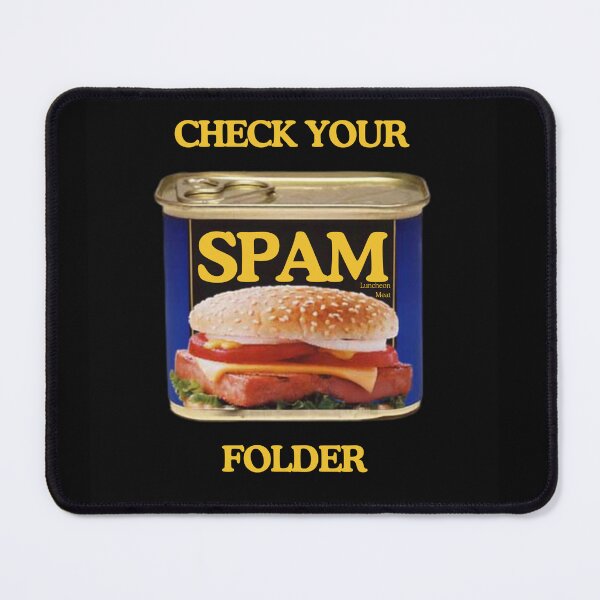 Item preview, Check your SPAM folder designed and sold by urturningviolet.