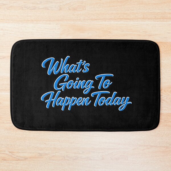 Item preview, Motivational What’s Going To Happen Today Quote designed and sold by Artmares.