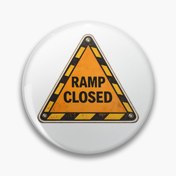Item preview, Warning Ramp Closed Construction Sign Humor designed and sold by Artmares.