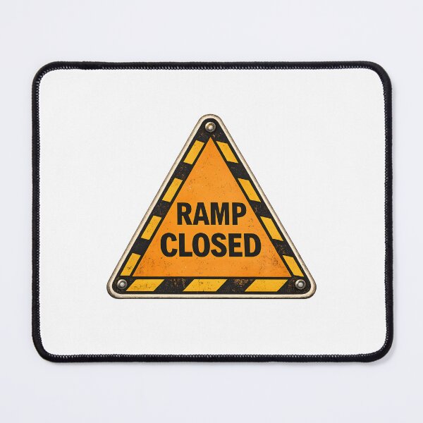 Item preview, Warning Ramp Closed Construction Sign Humor designed and sold by Artmares.