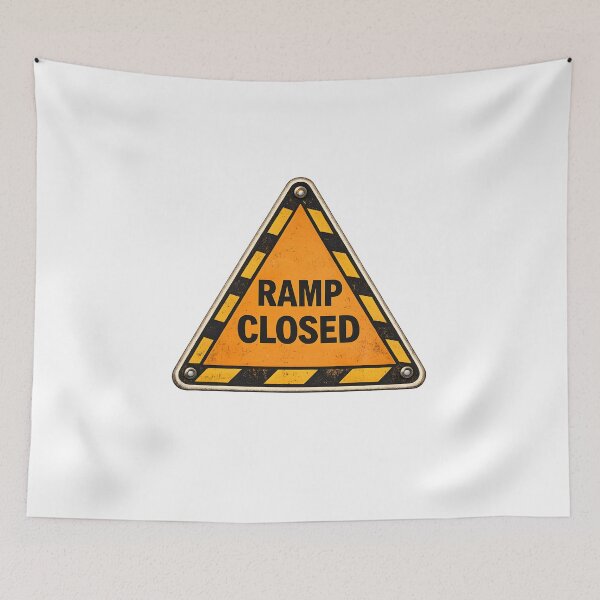 Item preview, Warning Ramp Closed Construction Sign Humor designed and sold by Artmares.