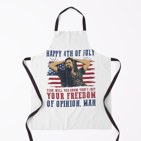 Item preview, Happy 4th of July The Big Lebowski Yeah Well You Know That’s Just Like Your Opinion Man designed and sold by Harmontal.